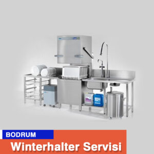 Bodrum Winterhalter Servisi Endüstriyel Servis